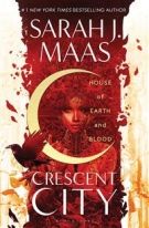 House of Earth and Blood ( Crescent City 1) HB