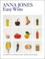 Easy Wins: 12 Flavour Hits, 125 Delicious Recipes, 365 Days of Good Eating