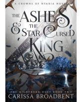 The Ashes and the Star-Cursed King HB