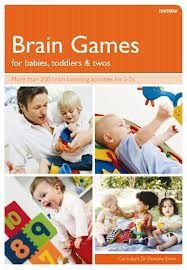 Brain Games for Babies, Toddlers and Twos 