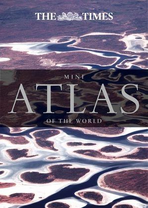 The Times Mini Atlas of the World (6th Edition)
