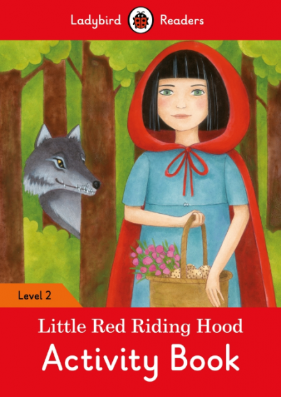 Ladybird Readers Little Red Riding Hood Activity Book Level 2