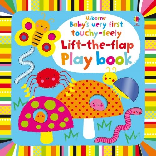 Baby`s Very First Touchy-feely Lift-the-flap Playbook