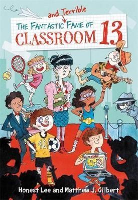 Fantastic and Terrible Fame of Classroom 13