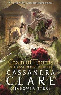 Chain of Thorns (The Last Hours Series) 