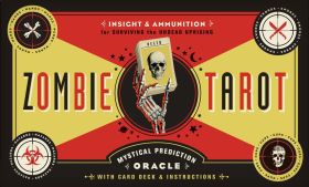 The Zombie Tarot : An Oracle of the Undead with Deck and Instructions