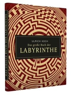 Das grosse Buch der Labyrinthe