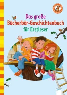 Das grosse Buecherbaer-Geschichtenbuch fuer Erstleser