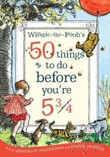 Winnie-the-Pooh's 50 things to do before you`re 5 3/4 
