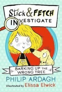 Barking Up the Wrong Tree Stick and Fetch Investigate