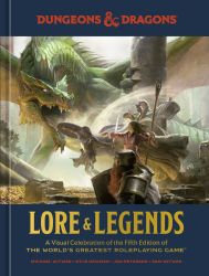  Dungeons & Dragons Lore & Legends : A Visual Celebration of the Fifth Edition of the World's Greatest Roleplaying Game 