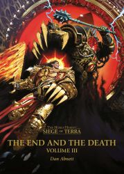 The End and the Death: Volume III ( WARHAMMER 40.000)