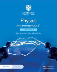 Cambridge IGCSE Physics. Coursebook - Cambridge International IGCSE