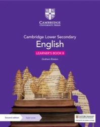 Cambridge Lower Secondary English. 8 Learner's Book - Cambridge Lower Secondary English