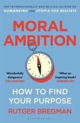 Moral Ambition
