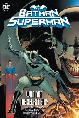 Batman-Superman Vol. 1 Who are the Secret Six