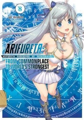 Arifureta From Commonplace to World`s Strongest (Light Novel) Vol. 8