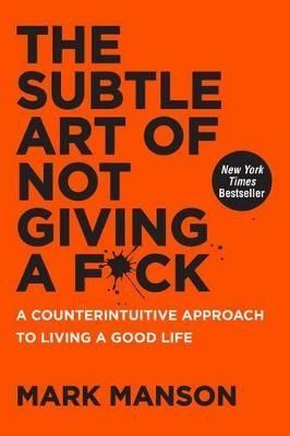 The Subtle Art of Not Giving a F`ck  