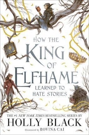 how the high king of elfhame learned to hate stories