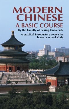 Modern Chinese: A Basic Course
