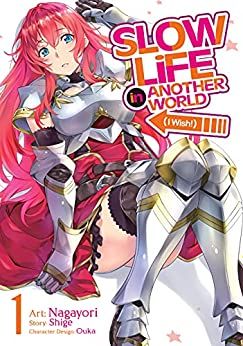 Slow Life In Another World (I Wish) (Manga) Vol. 1