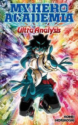 My Hero Academia Ultra Analysis—The Official Character Guide