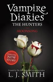 Vampire Diaries - The Hunters - Moonsong 