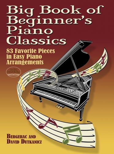 Big Book of Beginner's Piano Classics: 83 Favorite Pieces
