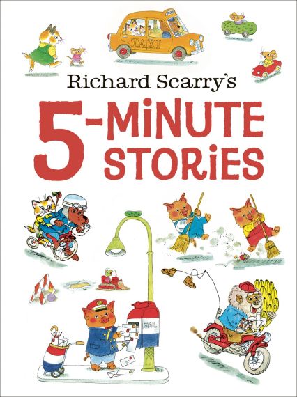 Richard Scarry`s 5-Minute Stories