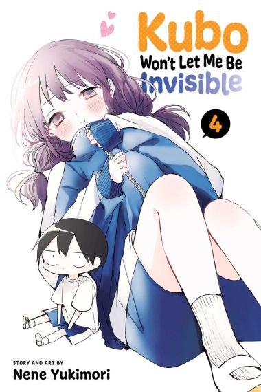 Kubo Won`t Let Me Be Invisible, Vol. 4