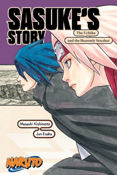 Naruto Sasuke`s Story—The Uchiha and the Heavenly Stardust