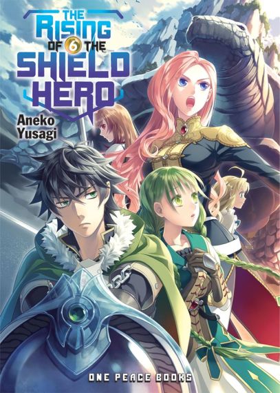  The Rising of the Shield Hero Volume 06 : Light Novel 