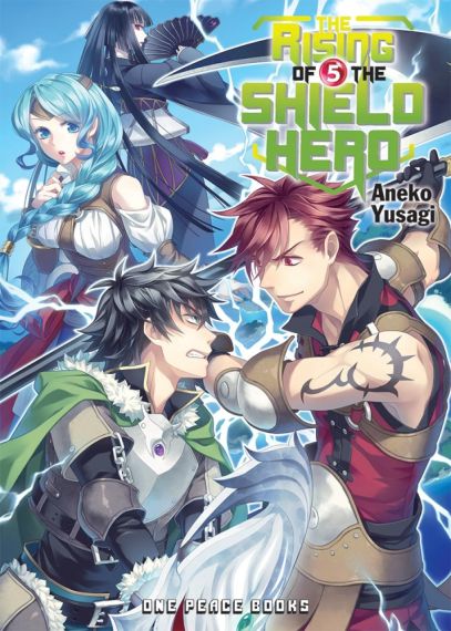 The Rising of the Shield Hero Volume 05 : Light Novel 