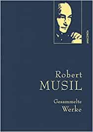 Gesammelte Werke Robert Musil