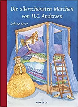 Die allerschoensten Maerchen von H. C. Andersen
