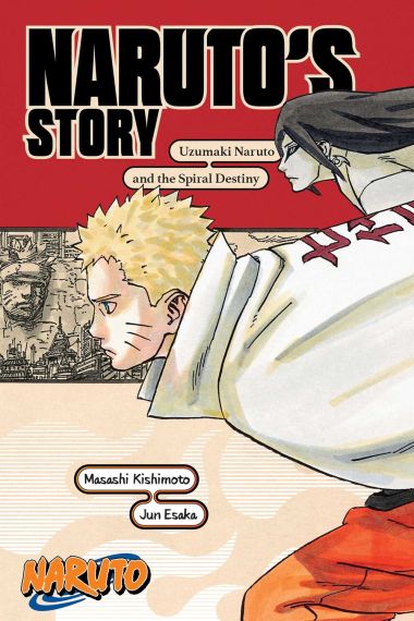 Naruto Naruto`s Story—Uzumaki Naruto and the Spiral Destiny