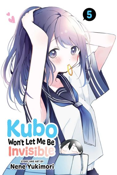 Kubo Won`t Let Me Be Invisible, Vol. 5