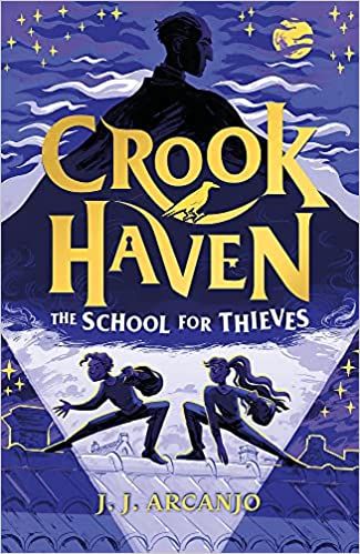 Crookhaven The School for Thieves