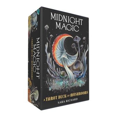 Midnight Magic A Tarot Deck of Mushrooms