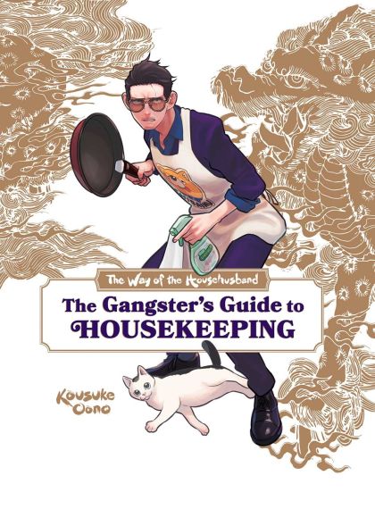The Way of the Househusband The Gangster`s Guide to Housekeeping
