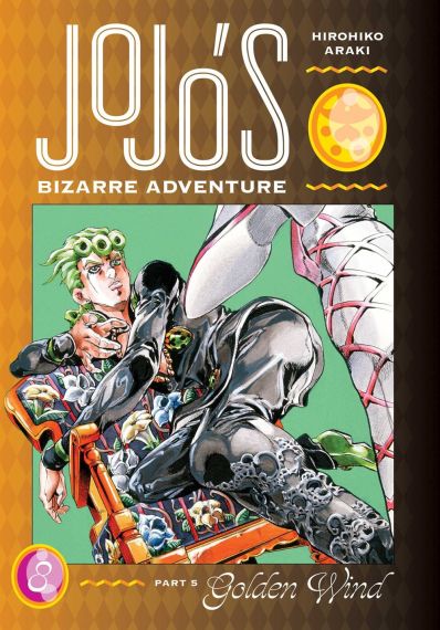 JoJo`s Bizarre Adventure Part 5--Golden Wind, Vol. 8