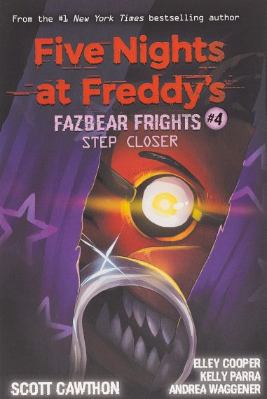 Five Nights at Freddy`s Fazbear Frights #4 Step Closer