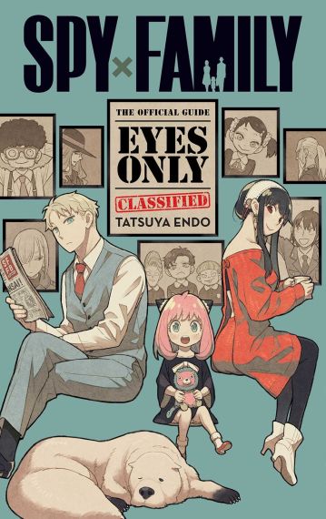 Spy x Family The Official Guide—Eyes Only