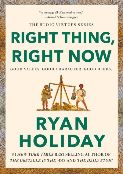 Right Thing, Right Now : Good Values. Good Character. Good Deeds. 