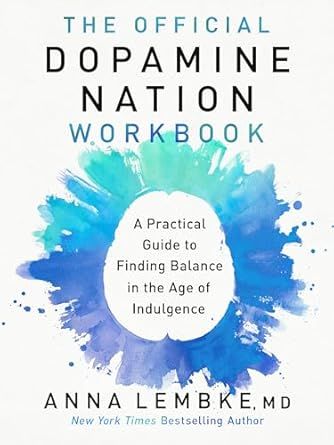 The Official Dopamine Nation Workbook