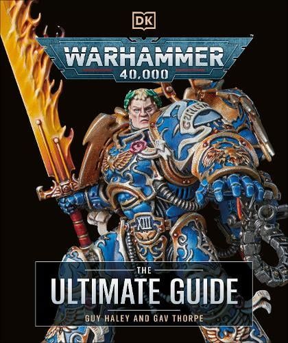  Warhammer 40,000 The Ultimate Guide 