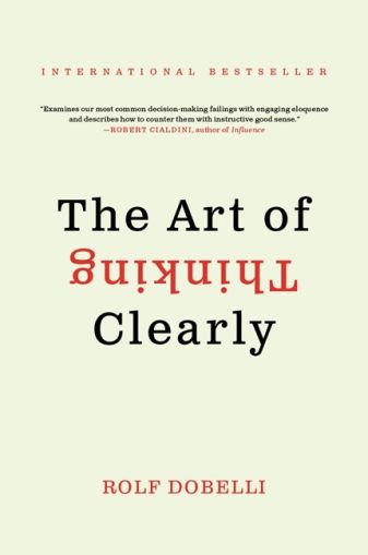The Art of Thinking Clearly Intl