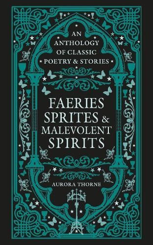 Faeries, Sprites & Malevolent Spirits