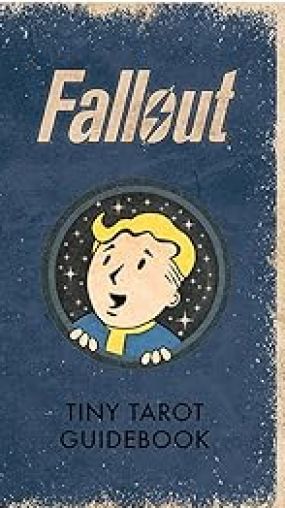 Fallout: The Official Tiny Tarot Deck and Guidebook
