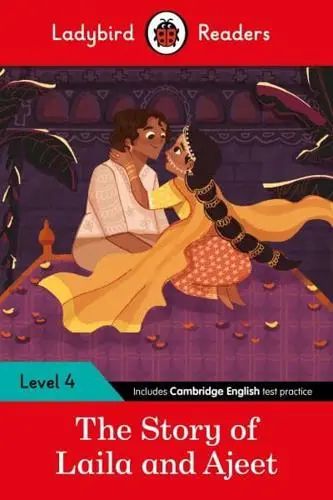 Ladybird Readers Level 4 - Tales from India - The Story of Laila and Ajeet (ELT Graded Reader)